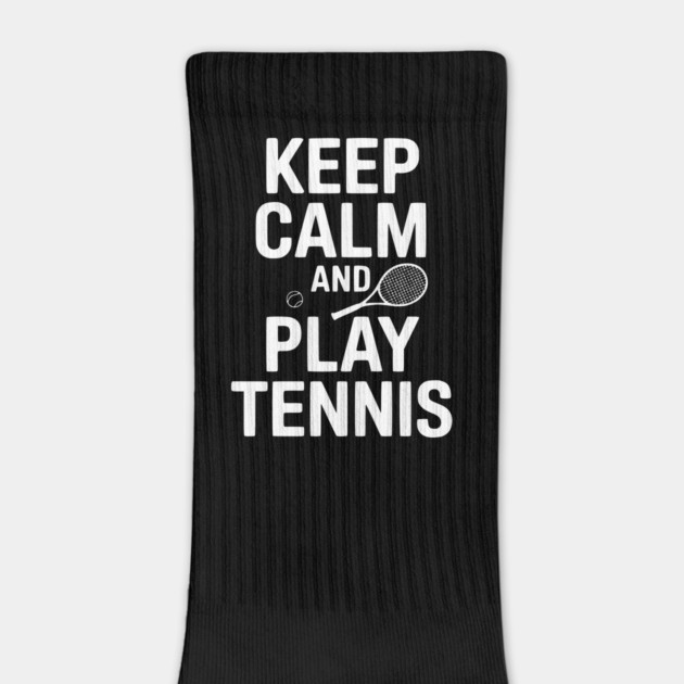 Keep Calm and Play Tennis by Frank Ring