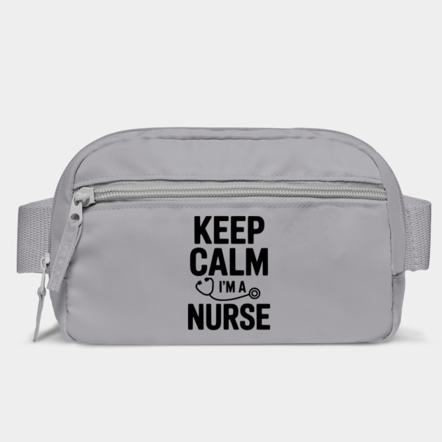 Keep Calm I'm a Nurse by Frank Ring