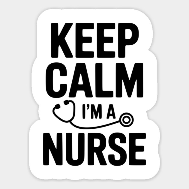 Keep Calm I'm a Nurse Magnet by Frank Ring