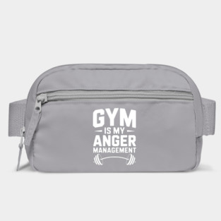 Gym Is My Anger Management Bag