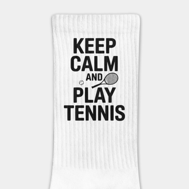 Keep Calm and Play Tennis by Frank Ring