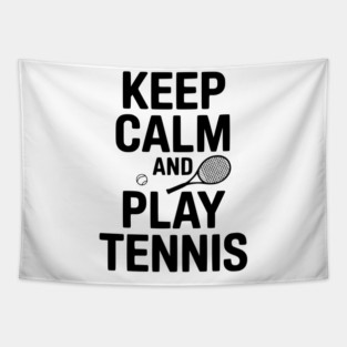 Keep Calm and Play Tennis Tapestry