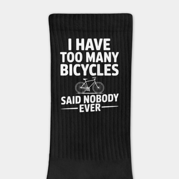 I Have Too Many Bicycles Said Nobody Ever by Frank Ring
