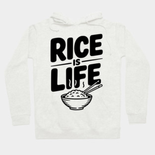 Rice Is Life Hoodie