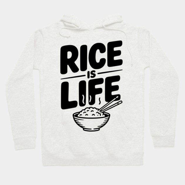 Rice Is Life Hoodie by Frank Ring