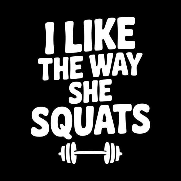 I Like the Way She Squats by Frank Ring