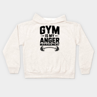 Gym Is My Anger Management Kids Hoodie
