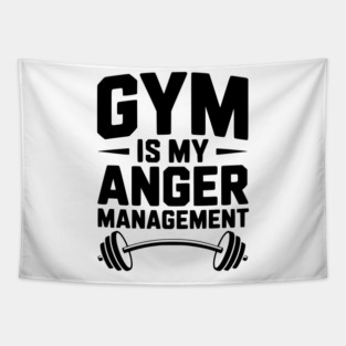 Gym Is My Anger Management Tapestry