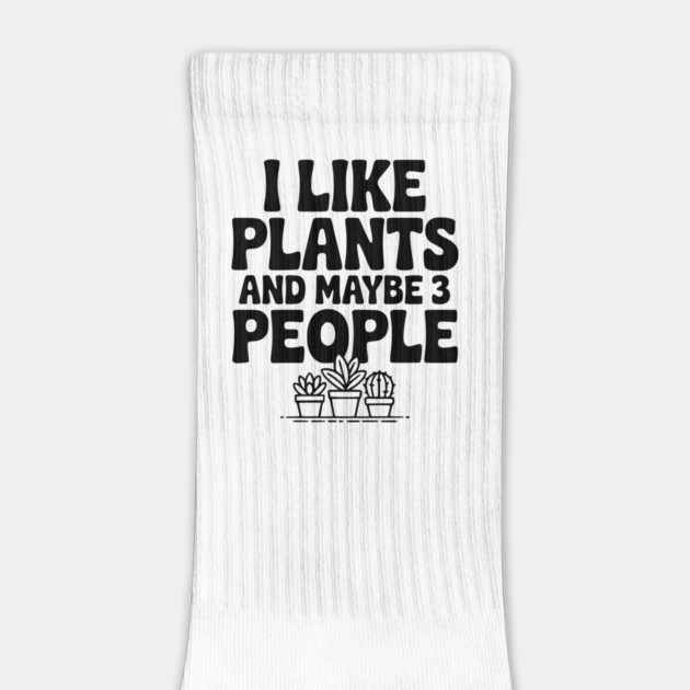 I Like Plants and Maybe 3 People by Frank Ring