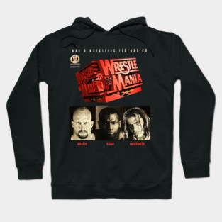 Stone Cold Steve Austin - Shawn Michaels - Tyson - WrestleMania Hoodie