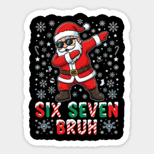 Six Seven Bruh Dabbing Santa 67 Christmas Sticker