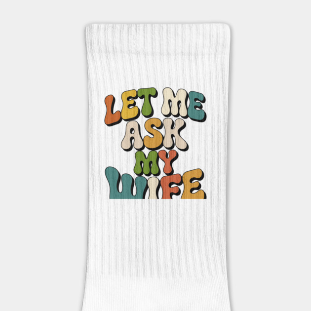 let-me-ask-my-wife by JessArty