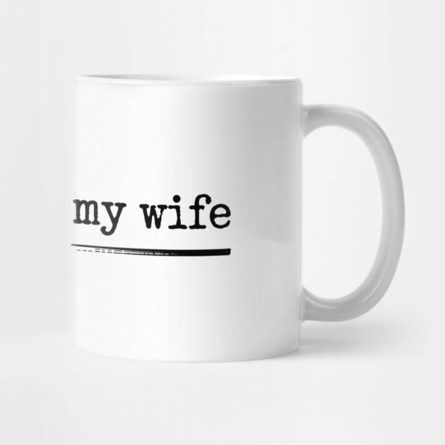 let-me-ask-my-wife-vintage-funny-saying by JessArty