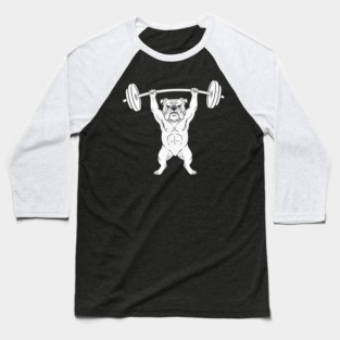 Bulldog Weightlifting Strong Gym Dog Lover Baseball T-Shirt