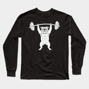 Bulldog Weightlifting Strong Gym Dog Lover Long Sleeve T-Shirt