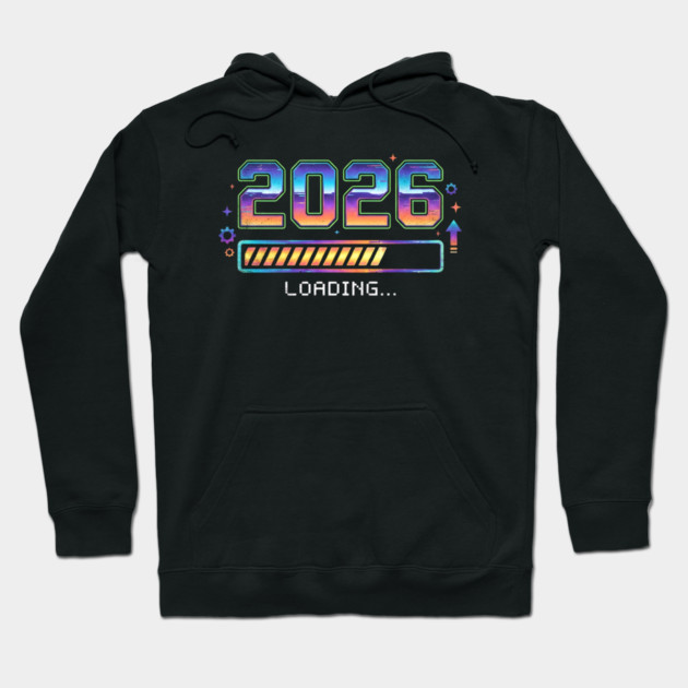 2026 Loading Hoodie by Creatifly Graphic Tees