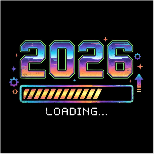 2026 Loading Wall Art by Creatifly Graphic Tees