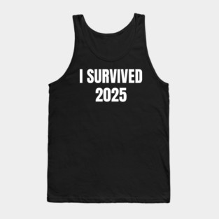 I Survived 2025 Tank Top