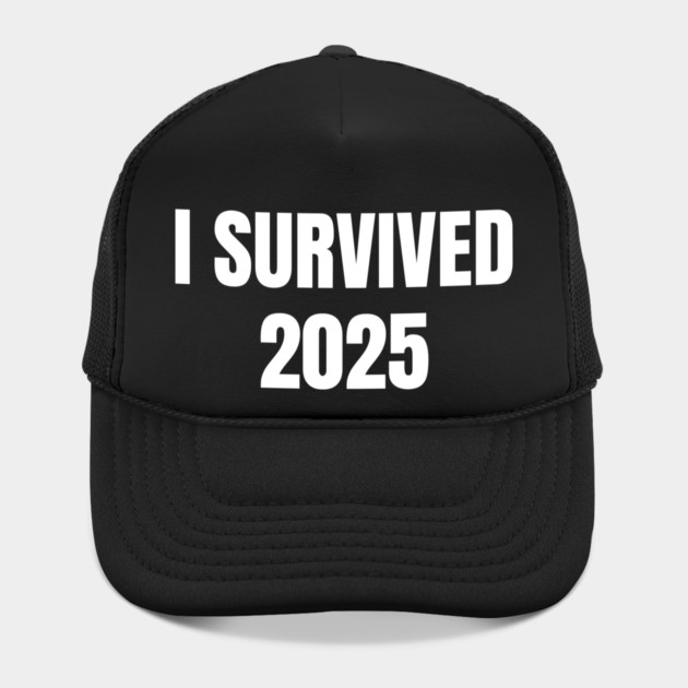 I Survived 2025 by Creatifly Graphic Tees