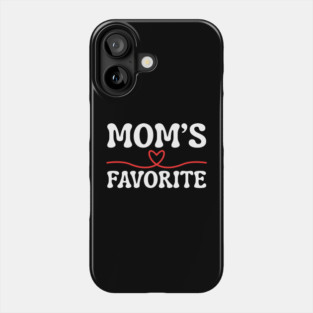 Mom's Favorite Phone Case