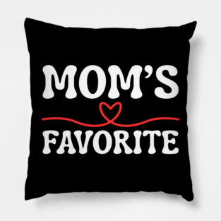 Mom's Favorite Pillow