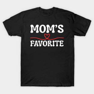 Mom's Favorite T-Shirt