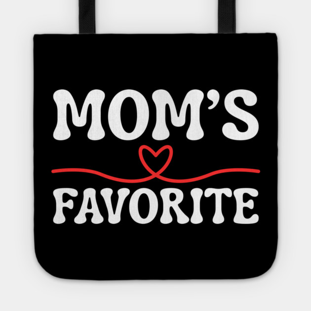 Mom's Favorite Tote by Creatifly Graphic Tees