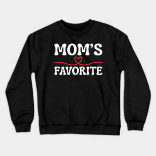 Mom's Favorite Crewneck Sweatshirt