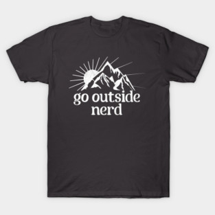 Go Outside Nerd - vintage design T-Shirt