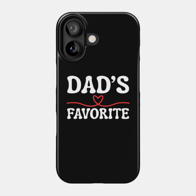 Dad's Favorite Phone Case by Creatifly Graphic Tees