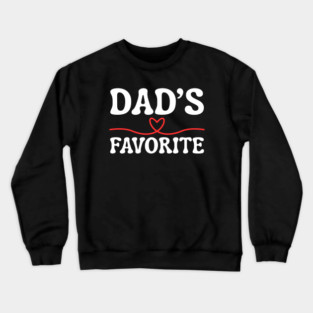 Dad's Favorite Crewneck Sweatshirt