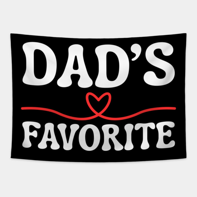 Dad's Favorite Tapestry by Creatifly Graphic Tees