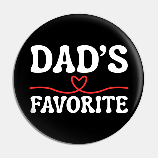 Dad's Favorite Pin by Creatifly Graphic Tees