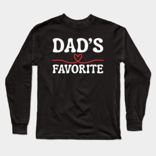 Dad's Favorite Long Sleeve T-Shirt