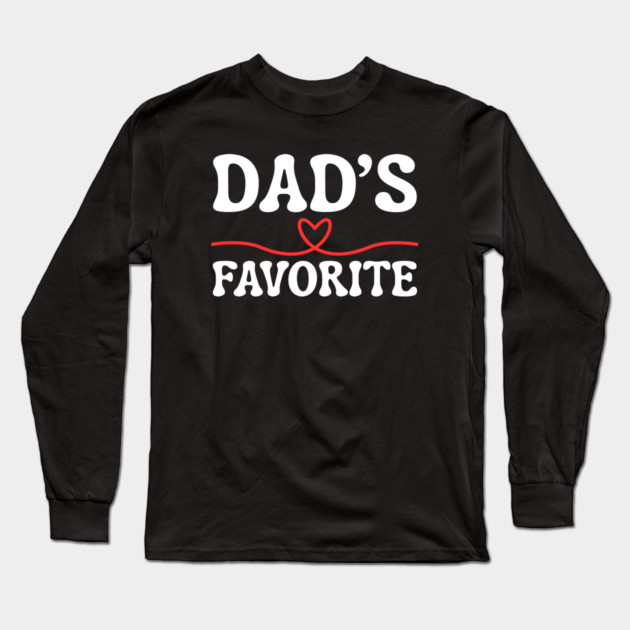 Dad's Favorite Long Sleeve T-Shirt by Creatifly Graphic Tees