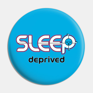 Sleep Deprived Energy Drink Parody Pin