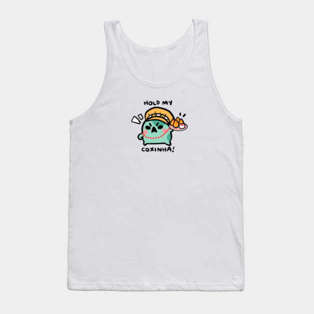 HOLD MY COXINHA! Tank Top by angyfrog