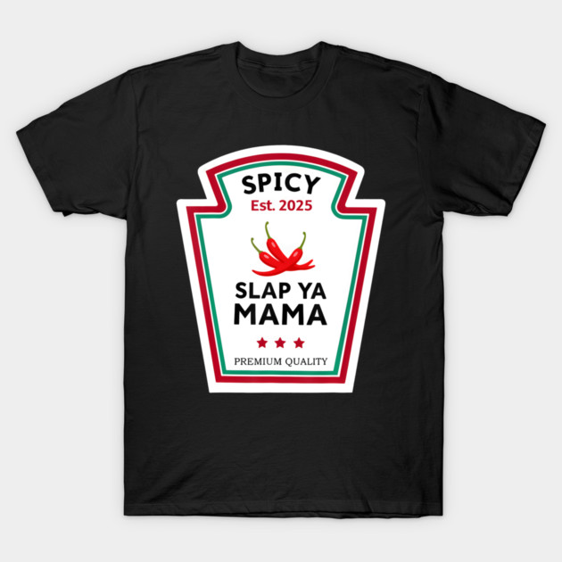 Spicy Slap Ya Mama Family Condit Unit - Family Matching Condiment - T ...