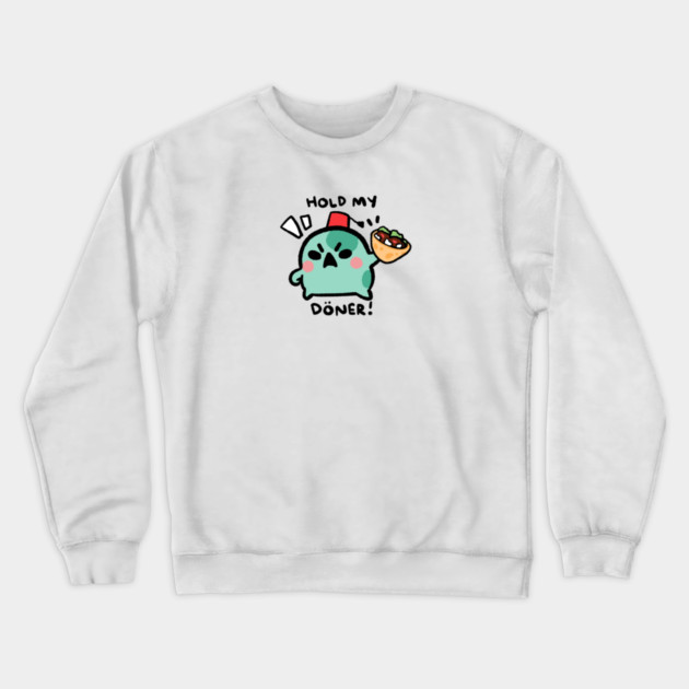 HOLD MY DONER! Crewneck Sweatshirt by angyfrog
