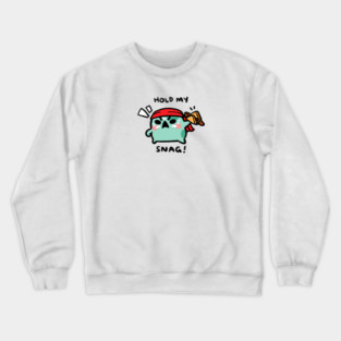 HOLD MY SNAG! Crewneck Sweatshirt