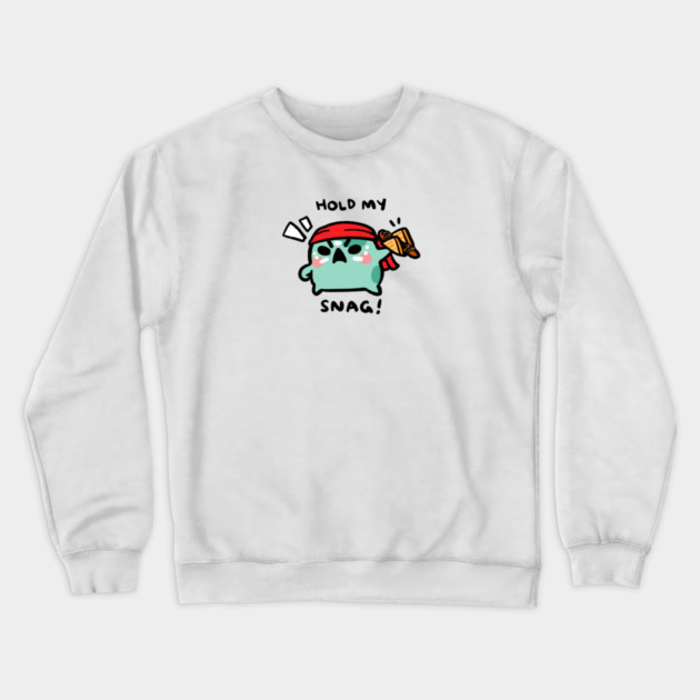 HOLD MY SNAG! Crewneck Sweatshirt by angyfrog