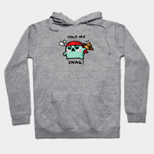 HOLD MY SNAG! Hoodie