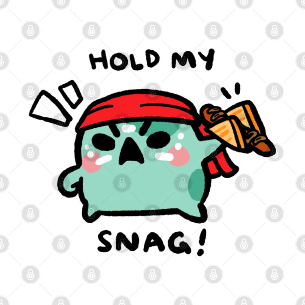 HOLD MY SNAG! by angyfrog