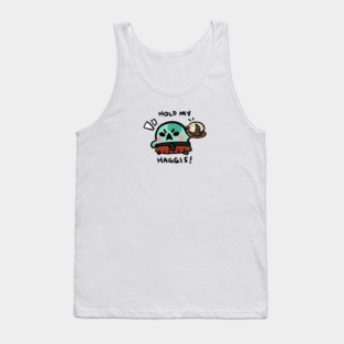 HOLD MY HAGGIS! Tank Top