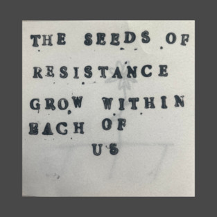 Seeds of Resistance T-Shirt