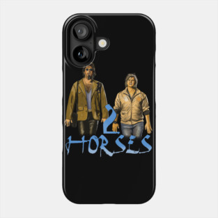Tim & Eric's Billion Dollar Movie: 2 Horses Phone Case