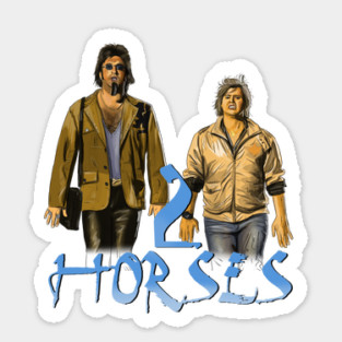 Tim & Eric's Billion Dollar Movie: 2 Horses Sticker