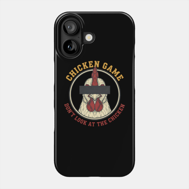Chicken Game, Don't look at the chicken Phone Case by Pixel Threads 