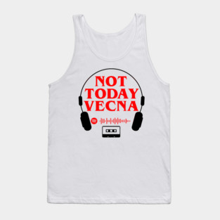 Not Today Vecna Tank Top