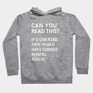 Funny Quote, If U Can Read This, Sarcastic Quote Hoodie